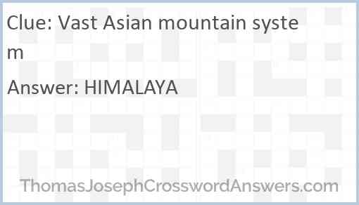 Vast Asian mountain system Answer