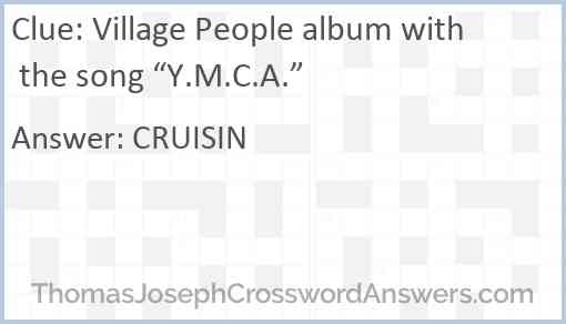 Village People album with the song “Y.M.C.A.” Answer