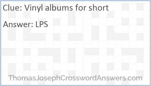 Vinyl albums for short Answer