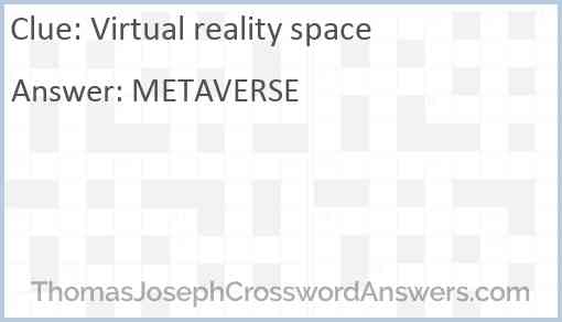 Virtual reality space Answer