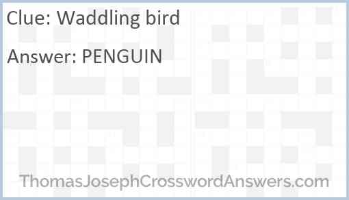 Waddling bird Answer