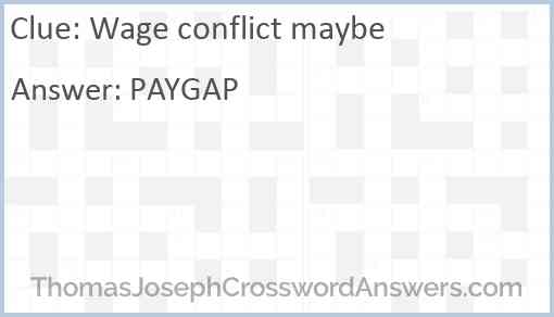 Wage conflict maybe Answer