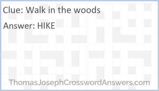 Walk in the woods Answer