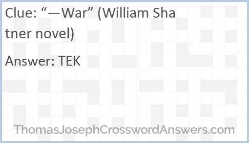 “—War” (William Shatner novel) Answer