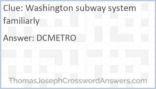 Washington subway system familiarly Answer