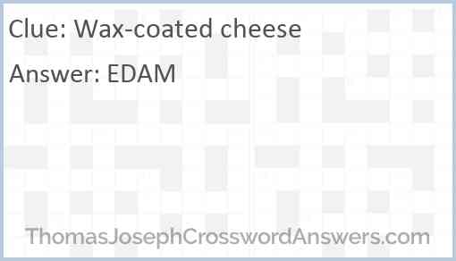 Wax-coated cheese Answer