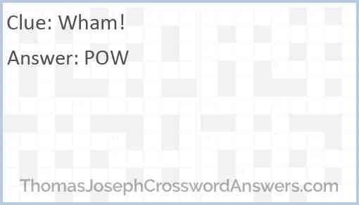 “Wham!” Answer