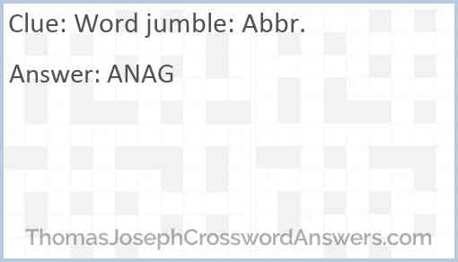 Word jumble: Abbr. Answer