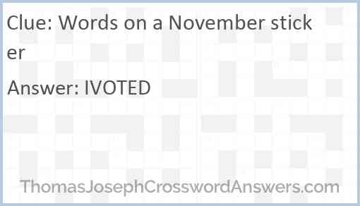 Words on a November sticker Answer