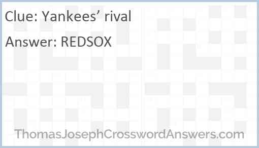 Yankees’ rival Answer