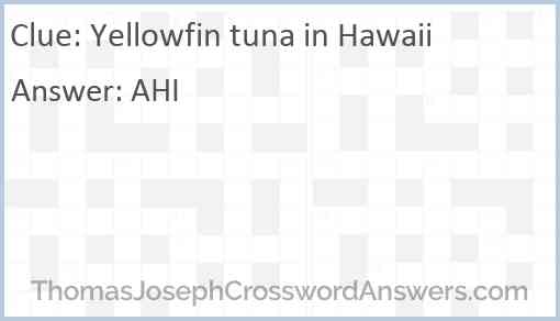 Yellowfin tuna in Hawaii Answer