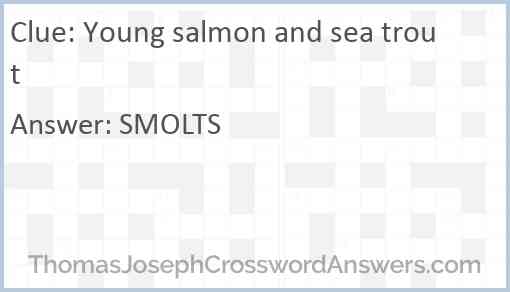 Young salmon and sea trout Answer