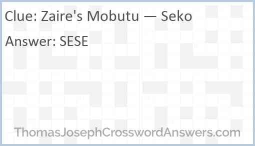 Zaire's Mobutu — Seko Answer